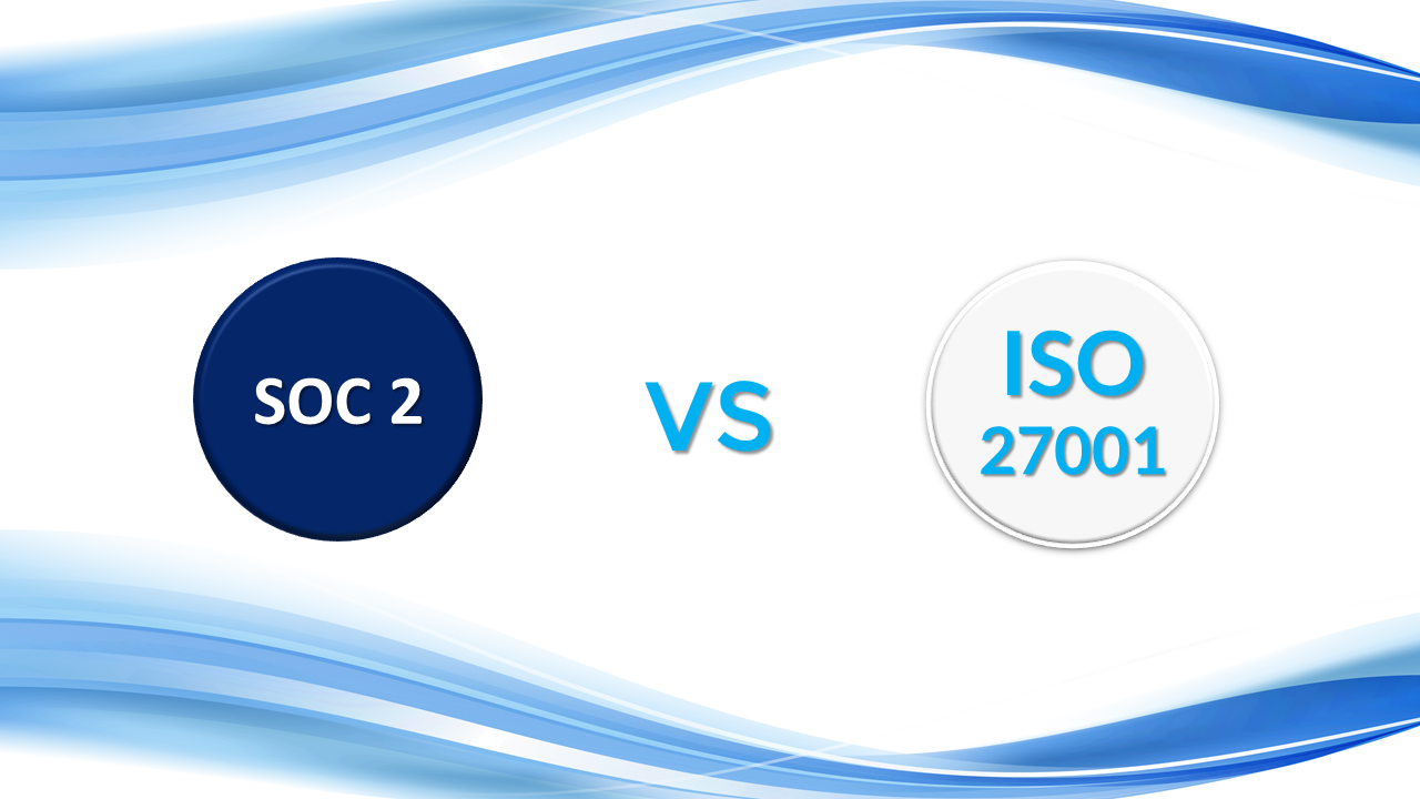 ISO 27001 and SOC 2