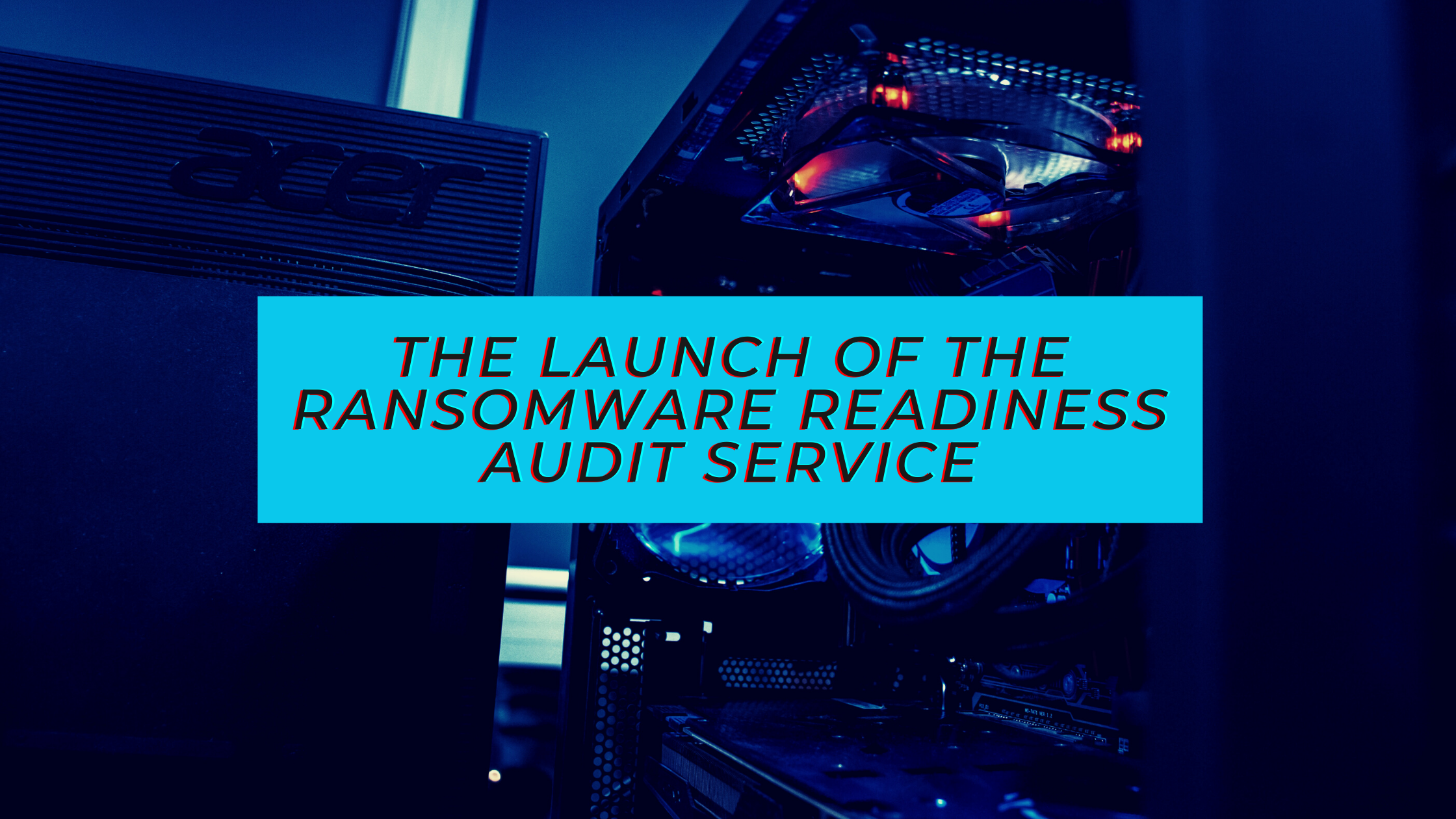 Ransomware Readiness service launch